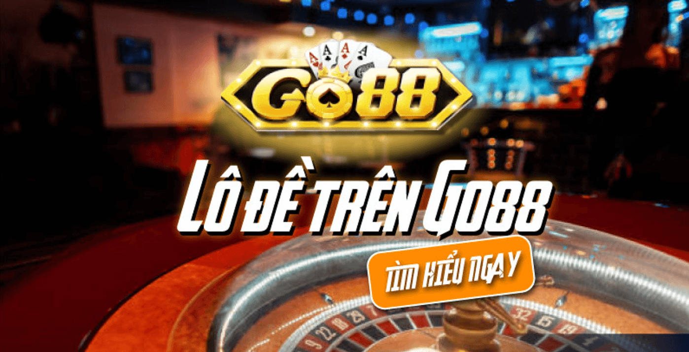 Tại sao Lô Đề Go88 ngày càng được nhiều người yêu thích?